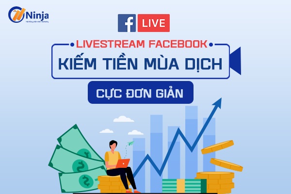 livestream facebook kiếm tiền 