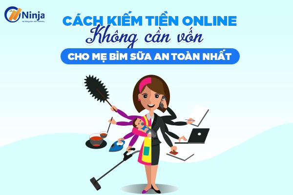 những cách kiếm tiền trực tuyến không cần vốn