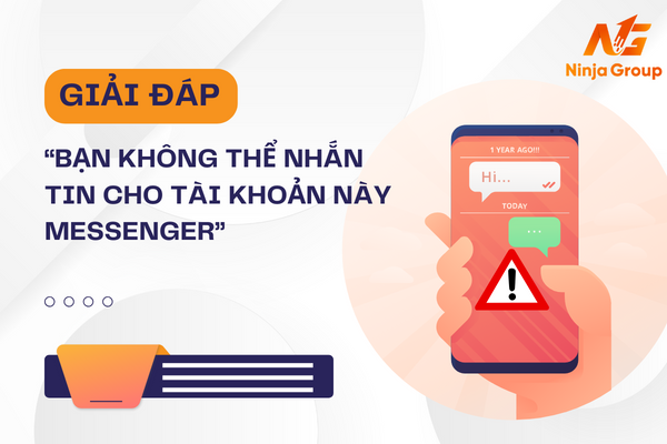 Nguyên nhân gây ra lỗi "bạn không thể nhắn tin cho tài khoản này messenger"?