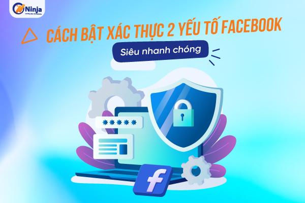 Hướng dẫn cách cài 2fa cho facebook