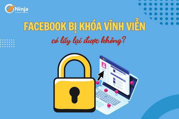 Giải pháp lấy lại facebook bị khóa vĩnh viễn