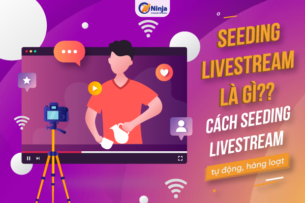 Giải đáp: Seeding livestream facebook là gì?