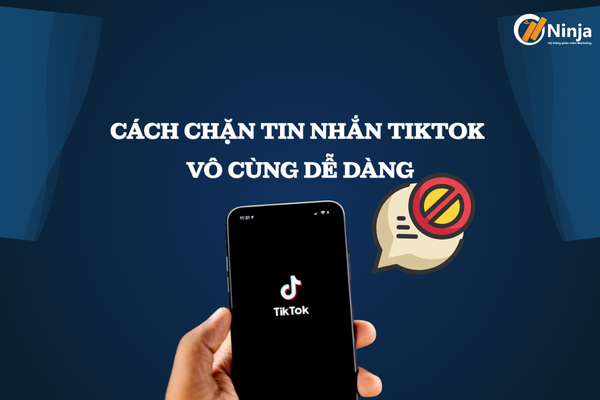 Chặn Tin Nhắn TikTok